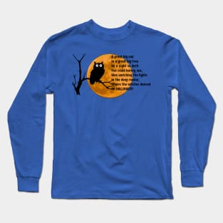 Halloween Poem About a Big Owl Long Sleeve T-Shirt